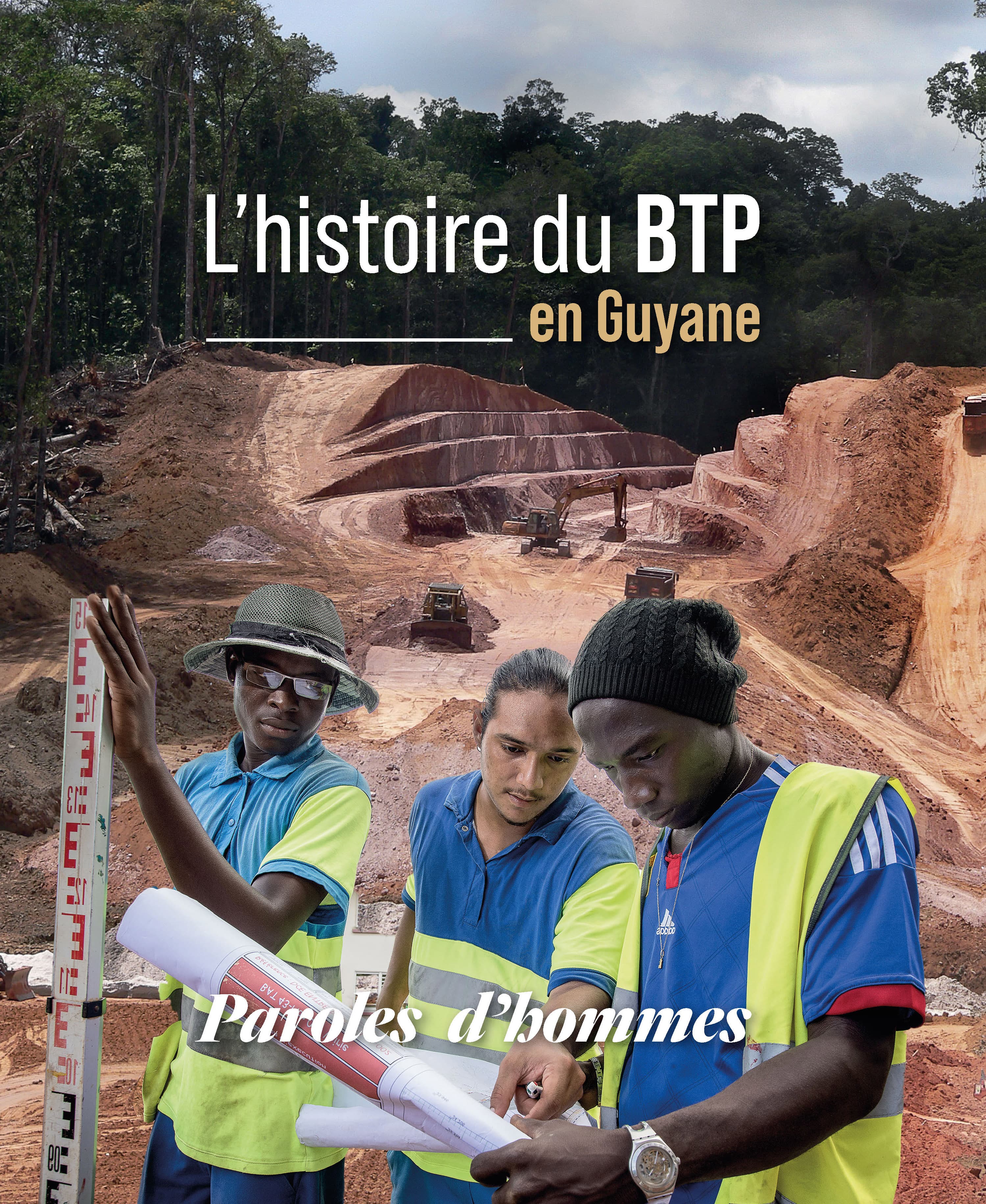 L'histoire du BTP en Guyane
