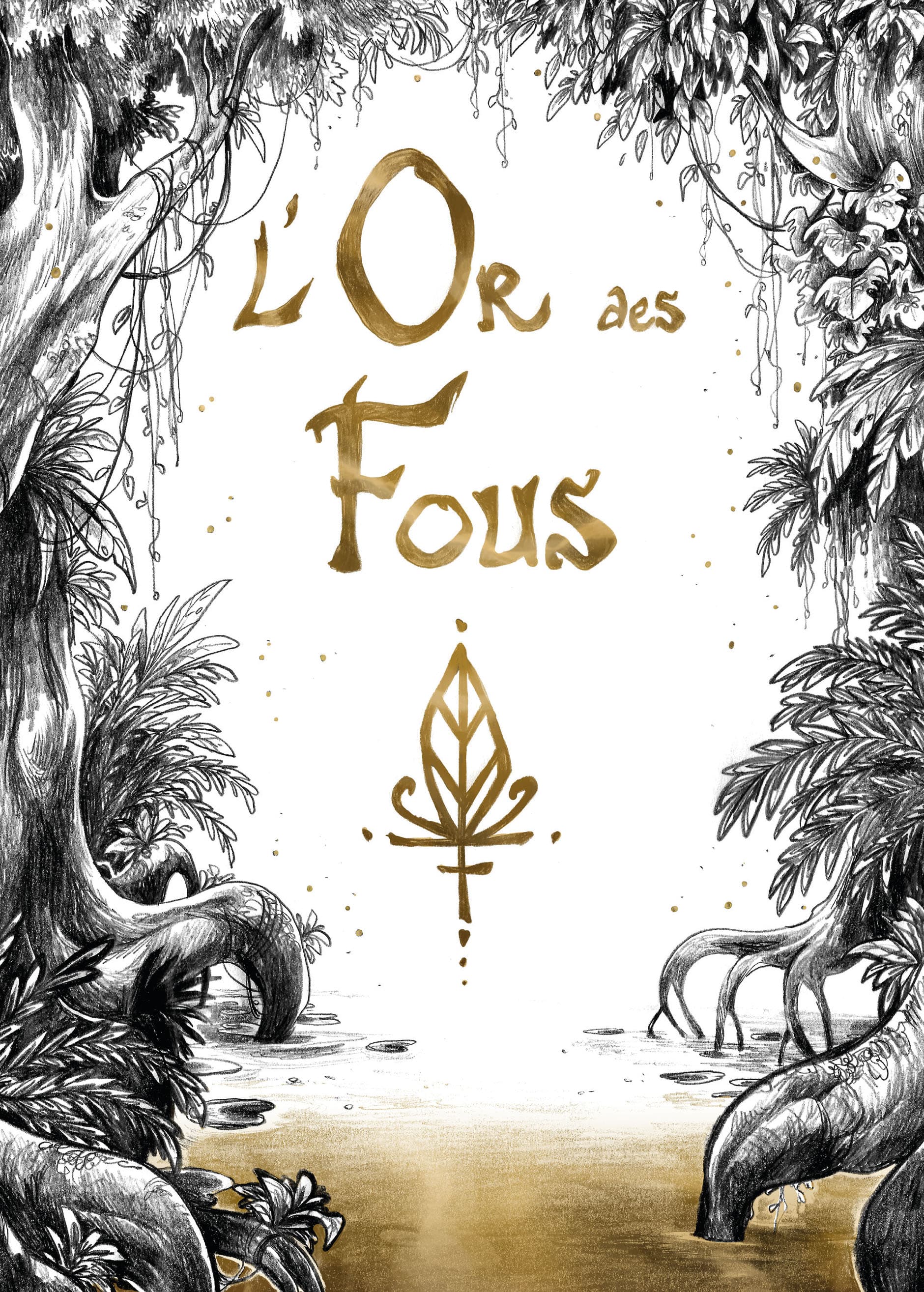L'Or des Fous